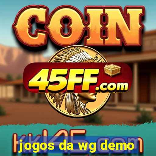 jogos da wg demo